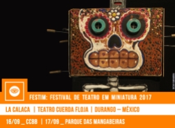 // FESTIM 2017 // LA CALACA | TEATRO CUERDA FLOJA